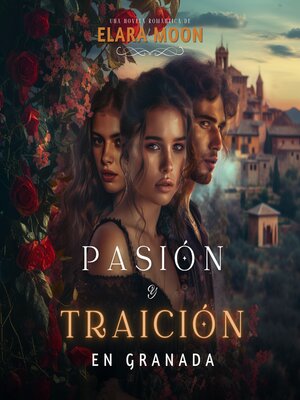 cover image of Pasión y Traición en Granada